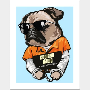 Coolest Handcuffed Pug With Black Shades Design For You Coolest Friend Posters and Art